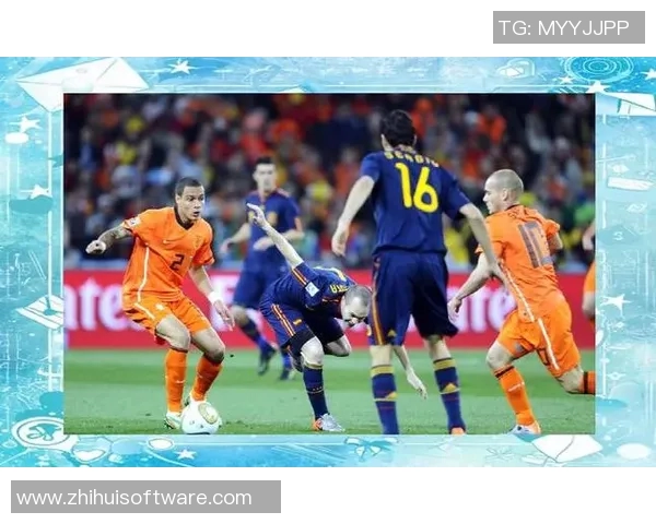 世界杯经典对决西班牙与荷兰的巅峰对抗回顾与精彩瞬间分析